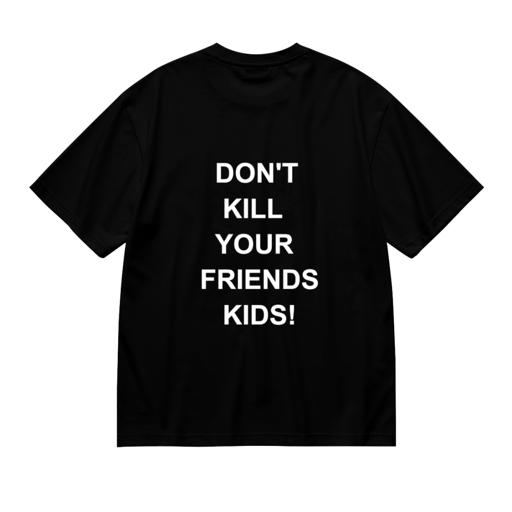DON'T KILL YOUR FRIENDS KIDS -- XXXTENTACION Custom Unisex T-shirt