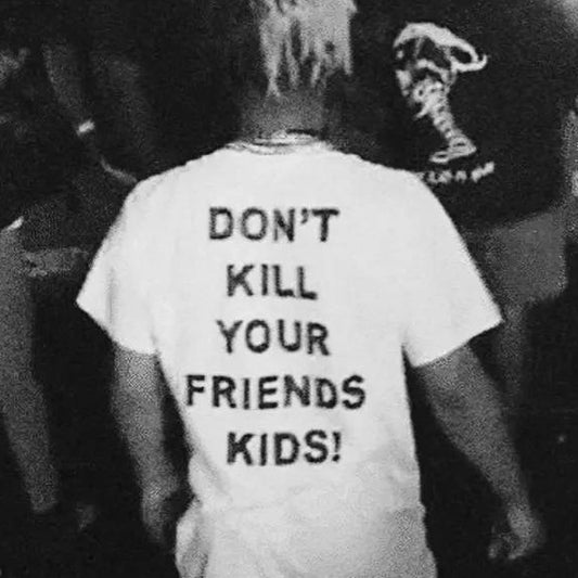 DON'T KILL YOUR FRIENDS KIDS -- XXXTENTACION Custom Unisex T-shirt